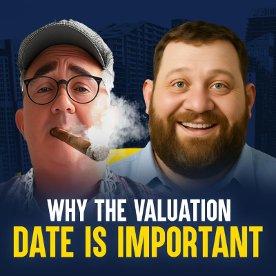 episode Why the Valuation Date is Important with Kevin Ring artwork
