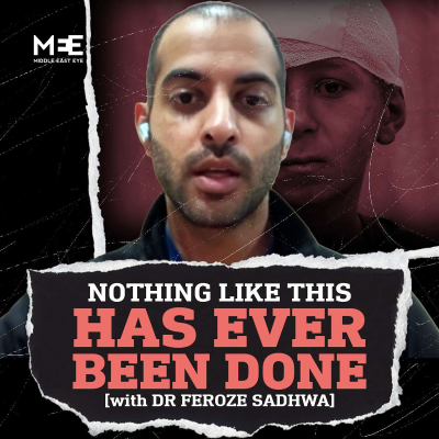 episode American doctor in Gaza: ending the carnage is in Trump's hands | Dr Feroze Sidhwa artwork