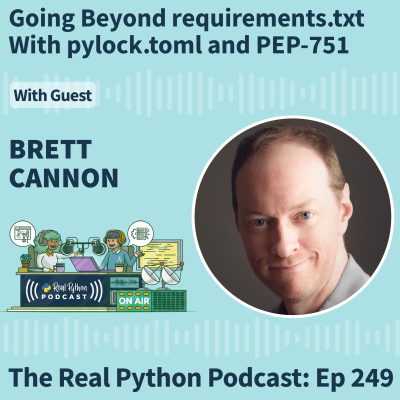 episode Going Beyond requirements.txt With pylock.toml and PEP 751 artwork