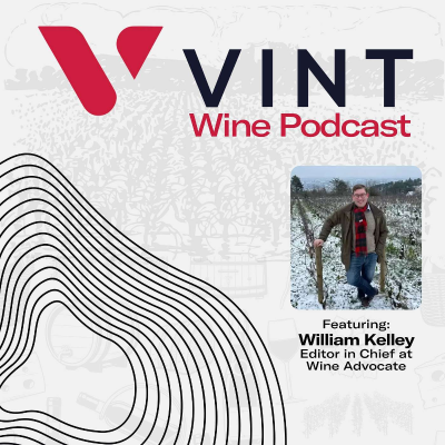 episode William Kelley on Wine Criticism, the Future of Fine Wine, and Recent Burgundy Vintages artwork
