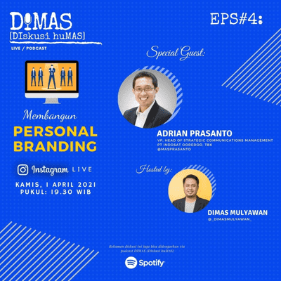 episode #4. Membangun Personal Branding (with: Adrian Prasanto - VP Head of Strategic Communications Management, PT Indosat Ooredoo Tbk) artwork