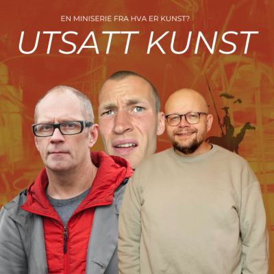 episode Utsatt kunst 3 // Kunst og engasjement // Bjørn Hatterud og Per Gunnar Eeg-Tverbakk artwork