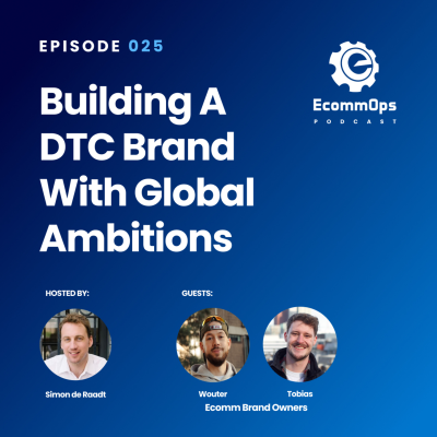 episode 025: Building a DTC Brand with Global Ambitions artwork