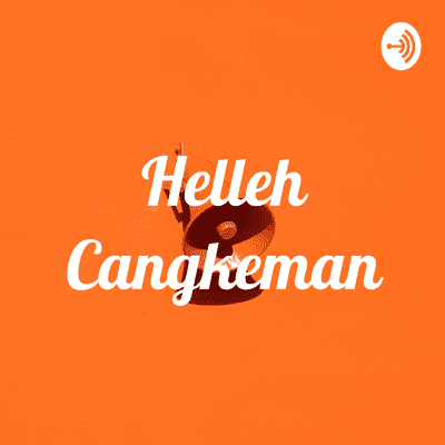 episode HelleH Cangkeman (Trailer) artwork