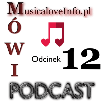 episode Odc 12 MusicaloveInfo Mówi artwork