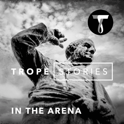 episode Trope Stories: In the Arena artwork