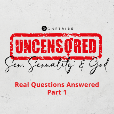 episode Sex, Shame & Scripture - Real Questions Answered Part 1 - Uncensored artwork