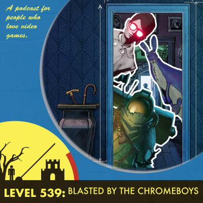 episode Episode 539: Blasted by the Chromeboys artwork