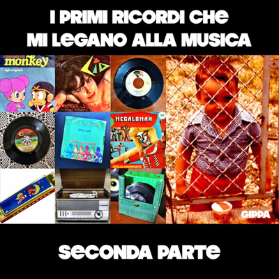 episode I primi ricordi che mi legano alla musica - Seconda parte artwork