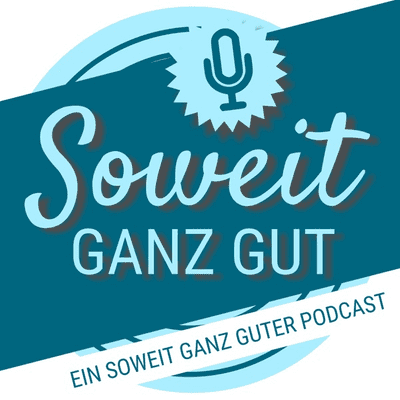 Soweit Ganz Gut