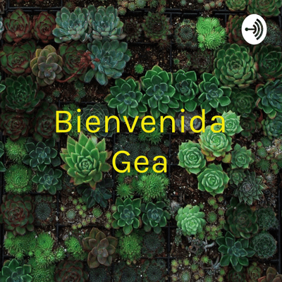 episode Bienvenida Gea: como ayudar al planeta (Trailer) artwork