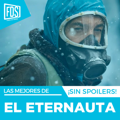 episode Razones para ver: ‘EL ETERNAUTA', en Netflix artwork