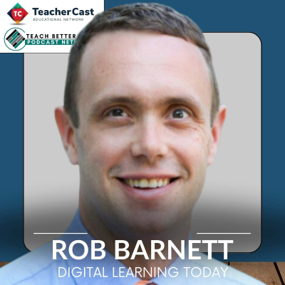 episode Empowering Educators: Insights from Rob Barnett on the Modern Classrooms Project artwork