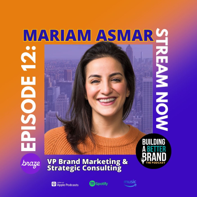 episode From Cannes Lions to Creative Tech: How Braze's Mariam Asmar is Building Brands for the Future artwork