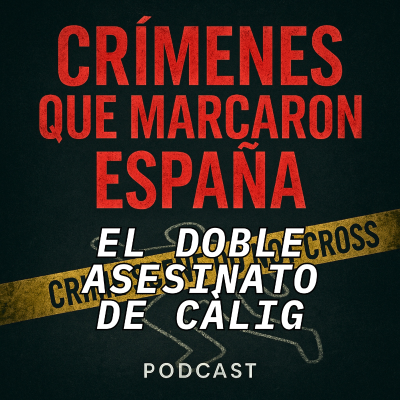 episode 34.000 Euros. El Doble Asesinato de Càlig artwork