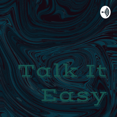 Talk It Easy