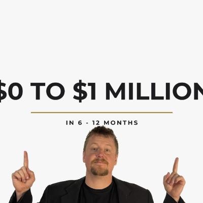 episode Go from $0 to $1 Million in 6-12 months artwork