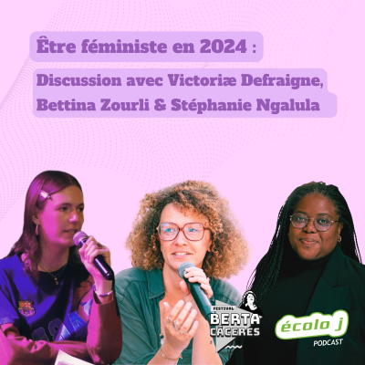 episode Être féministe en 2024 avec Victoriæ Defraigne, Bettina Zourli et Stéphanie Ngalula artwork