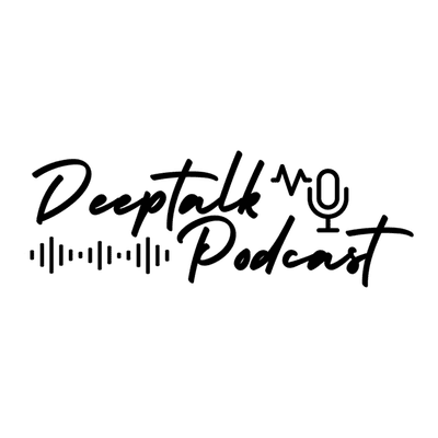 Deeptalk Podcast