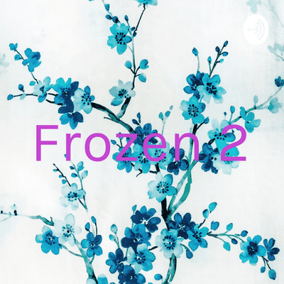 episode Frozen 2 artwork