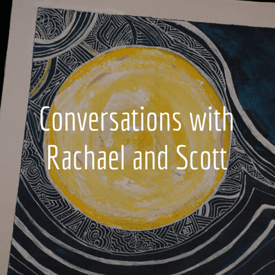Cover image of show Conversations with Rachael and Scott