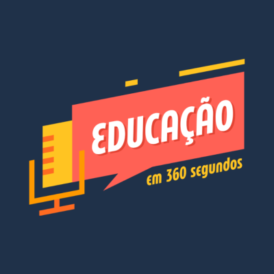 Educação em 360 segundos