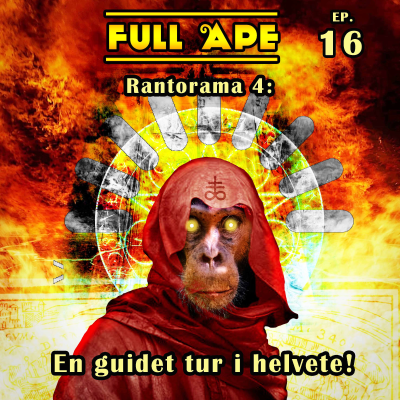 episode 16 - Rantorama Vol.4: En guidet tur i Helvete artwork