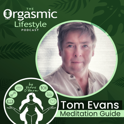episode 128 Meditation, Manifestation & Spiritual Awakenings with Tom Evans - Storyteller & Meditation Guide artwork