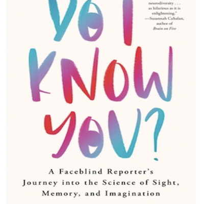 episode Episode 759: Sadie Dingfelder - Do I Know You? A Faceblind Reporter's Journey into the Science of Sight, Memory, and Imagination artwork