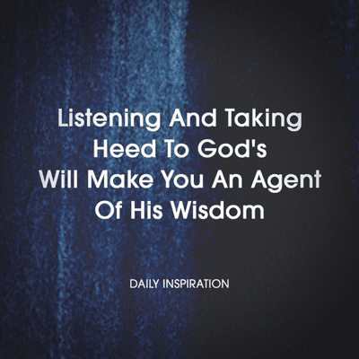 episode Listening And Taking Heed To God's Will Make You An Agent Of His Wisdom. artwork