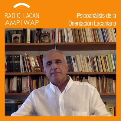 RadioLacan.com | Conferencia de Miquel Bassols en las XXVI Jornadas Anuales de la EOL: La imposible identificación del analista