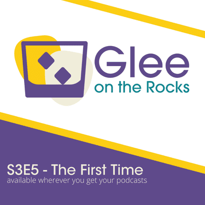 Glee on the Rocks: an unofficial Glee podcast - Make Art and Help People
