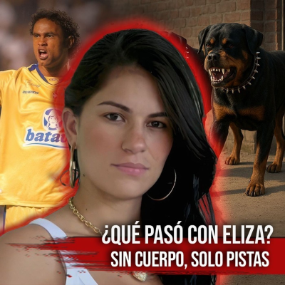 episode Dicen que sus RESTOS fueron C0MID0S por unos perros..El caso de la modelo y el futbolista brasileño artwork
