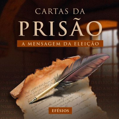episode Episódio 273 | Cartas da Prisão | A Mensagem da Eleição - Pr. Francisco Chaves artwork
