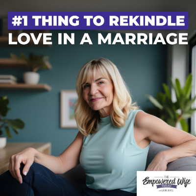 episode 308: #1 Thing To Rekindle Love In A Marriage artwork