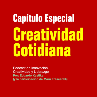 episode Capítulo Especial: Creatividad Cotidiana artwork