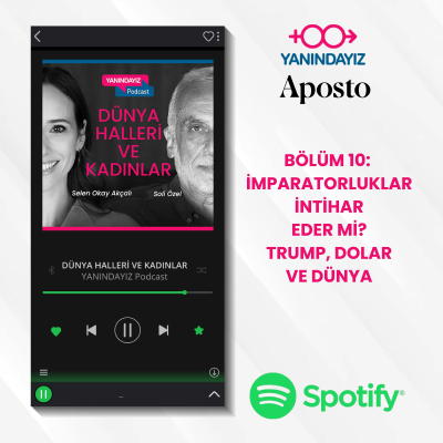 episode Yanındayız - Bölüm 10: İmparatorluklar İntihar Eder mi? Trump, Dolar ve Dünya | Selen Okay Akçalı, Soli Özel artwork