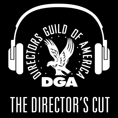 The Director’s Cut - A DGA Podcast