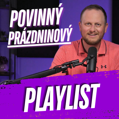episode 280: Povinný prázdninový playlist artwork