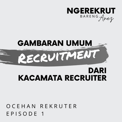 episode Recruitment dari kacamata Recruiter artwork