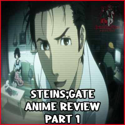 episode Steins;Gate Anime Review Part 1 artwork