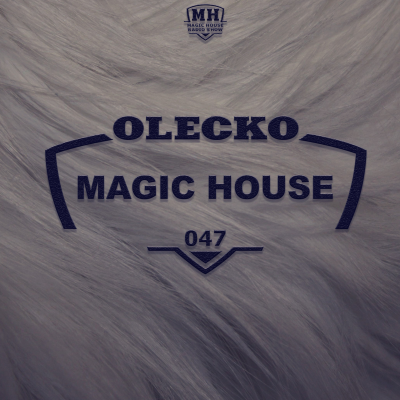 episode Magic House 047 artwork