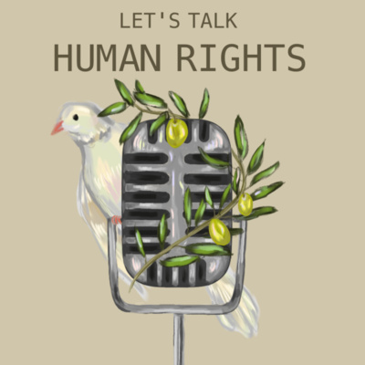 episode Let's Talk Human Rights: Discussing the Iran Protests artwork