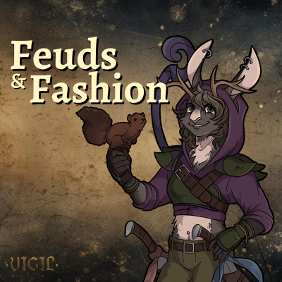 episode Feuds & Fashion | Vigil D&D Campaign artwork