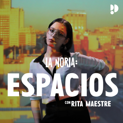 episode E07 Espacios, con Rita Maestre artwork