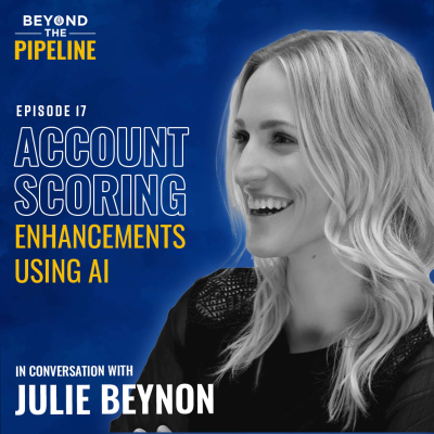 episode Evolution of Account Scoring and its enhancements using AI with Julie Beynon artwork
