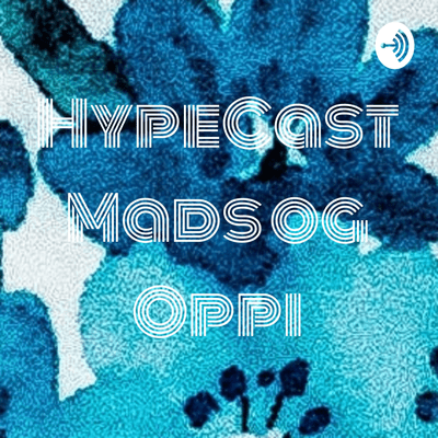 episode HypeCast med Oppi og Mads artwork