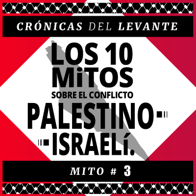 episode Episodio 5: Palestina e Israel- Los mitos sobre la creación del Estado de Israel, la Nakba. artwork
