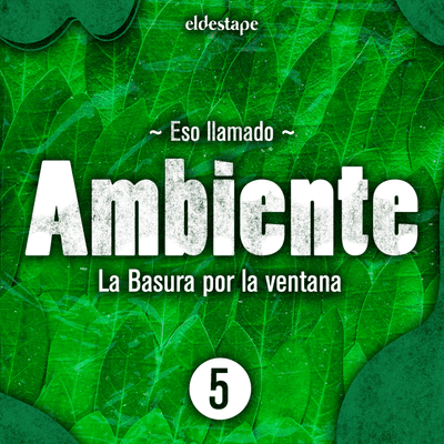 episode Episodio 5: La basura por la ventana artwork