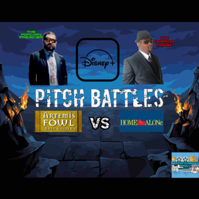 episode Pitch Battle - Disney+ Series: Artemis Fowl Vs. Home Alone artwork